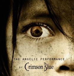 Crimson Blue : The Angelic Performance